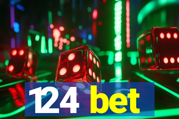 124 bet